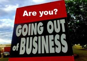 Going out of business?