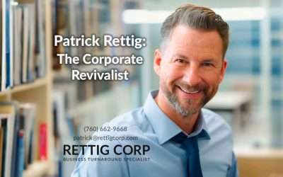 Blog: Tips From A Turnaround Man by Patrick Rettig 4 Build Your Business