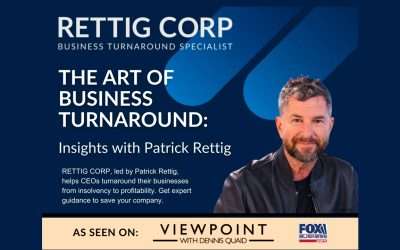 Blog: Tips From A Turnaround Man by Patrick Rettig 18 Turn Your Business Around Now!